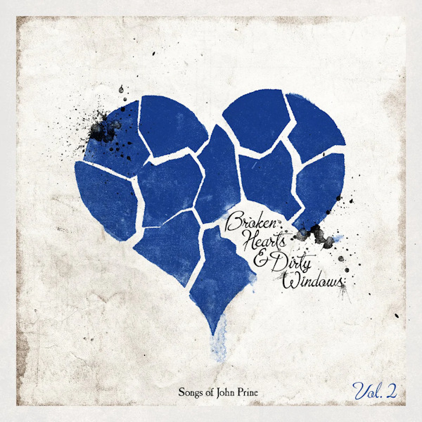 V.A. - Broken Hearts & Dirty Windows: Songs Of John Prine Vol. 2V.A.-Broken-Hearts-Dirty-Windows-Songs-Of-John-Prine-Vol.-2.jpg