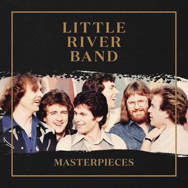 Little River Band - MasterpiecesLittle-River-Band-Masterpieces.jpg