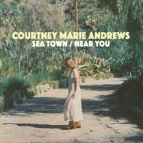 Courtney Marie Andrews - Sea Town / Near YouCourtney-Marie-Andrews-Sea-Town-Near-You.jpg