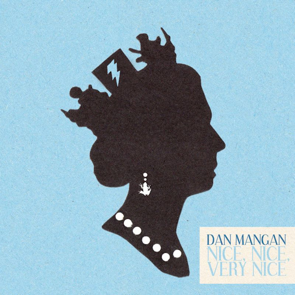 Dan Mangan - Nice, Nice, Very NiceDan-Mangan-Nice-Nice-Very-Nice.jpg