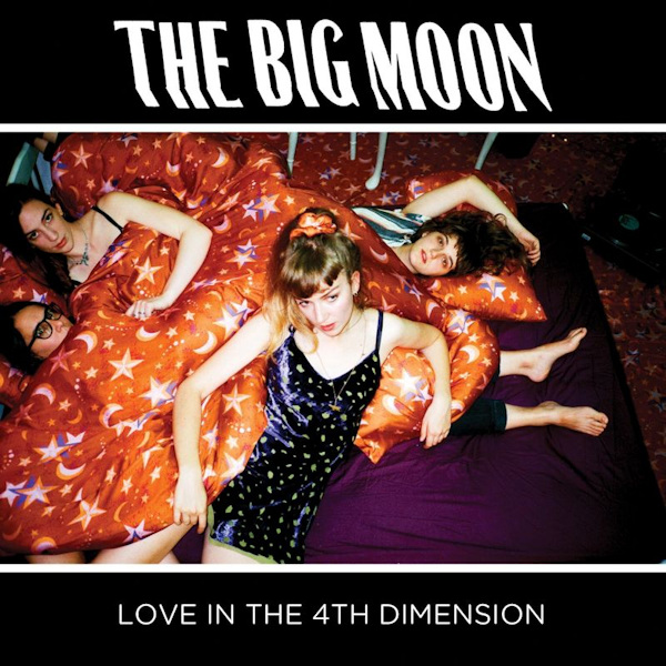 The Big Moon - Love In The 4th DimensionThe-Big-Moon-Love-In-The-4th-Dimension.jpg