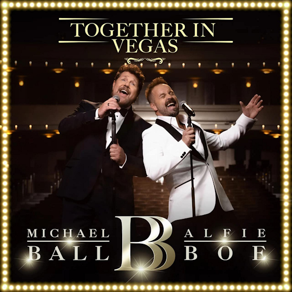 Michael Ball / Alfie Boe - Together In VegasMichael-Ball-Alfie-Boe-Together-In-Vegas.jpg