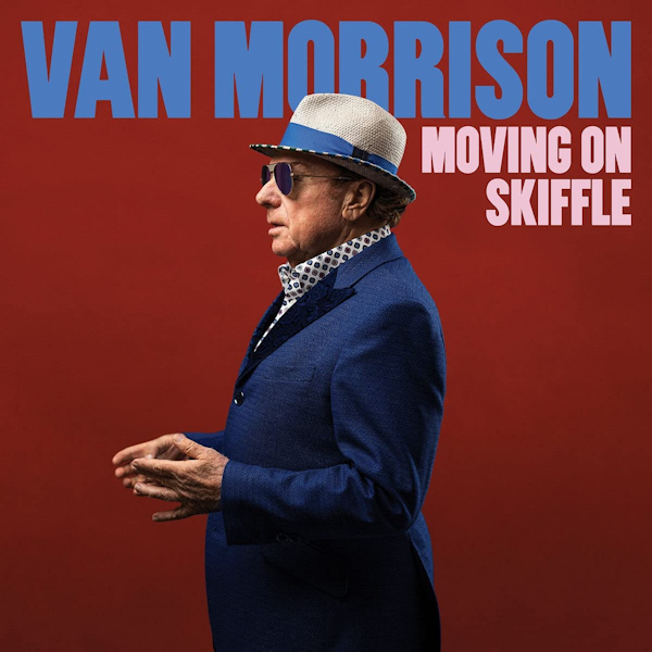 Van Morrison - Moving On SkiffleVan-Morrison-Moving-On-Skiffle.jpg
