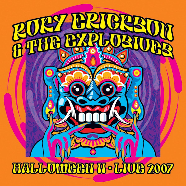 Roky Erickson & The Explosives - Halloween II - Live 2007Roky-Erickson-The-Explosives-Halloween-II-Live-2007.jpg
