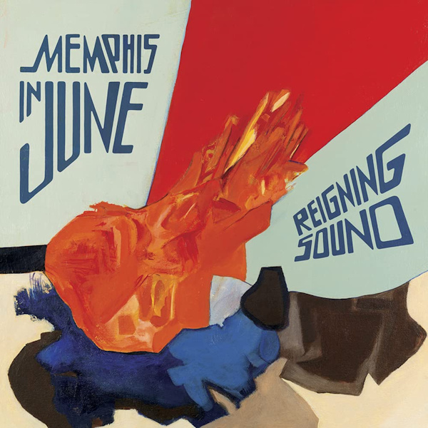 Reigning Sound - Memphis In JuneReigning-Sound-Memphis-In-June.jpg