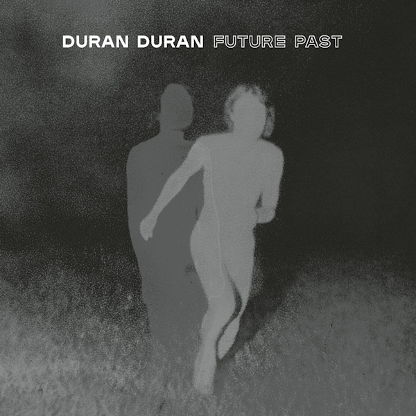 Duran Duran - Future Past (Complete Edition)Duran-Duran-Future-Past-Complete-Edition.jpg