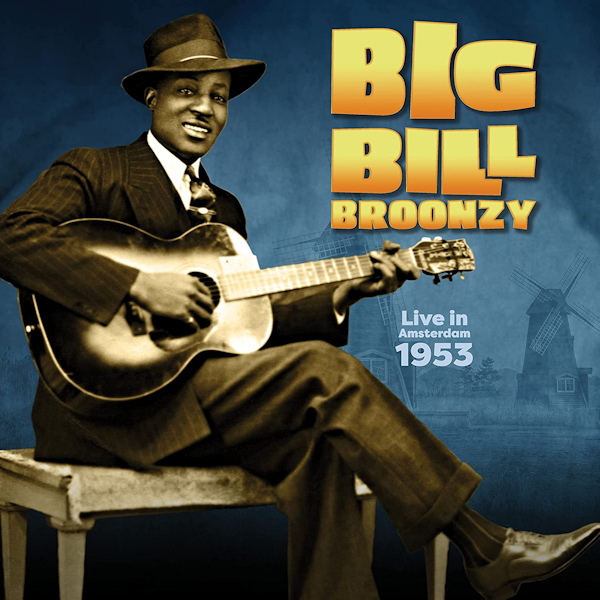 Big Bill Broonzy - Live In Amsterdam - 1953 -lp-Big-Bill-Broonzy-Live-In-Amsterdam-1953-lp-.jpg