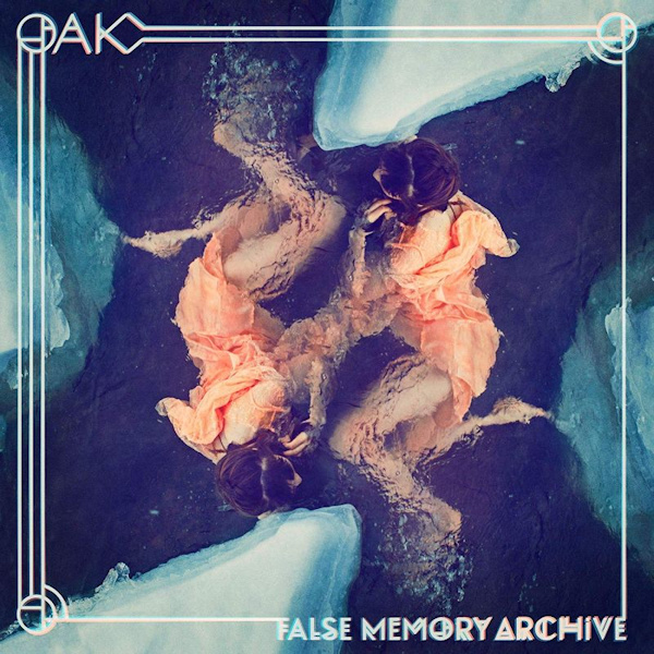 Oak - False Memory ArchiveOak-False-Memory-Archive.jpg