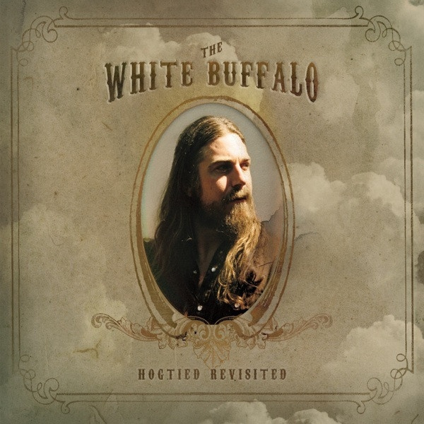 The White Buffalo - Hogtied RevisitedThe-White-Buffalo-Hogtied-Revisited.jpg
