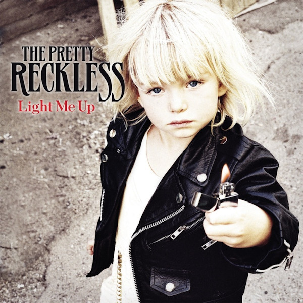 The Pretty Reckless - Light Me UpThe-Pretty-Reckless-Light-Me-Up.jpg