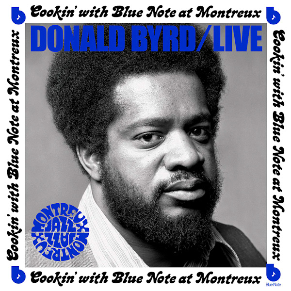 Donald Byrd - Live: Cookin' With Blue Note At MontreuxDonald-Byrd-Live-Cookin-With-Blue-Note-At-Montreux.jpg