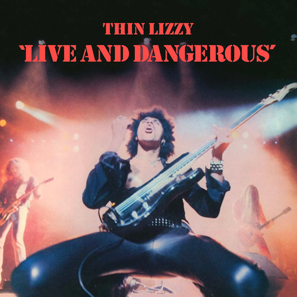 Thin Lizzy - Live And DangerousThin-Lizzy-Live-And-Dangerous.jpg
