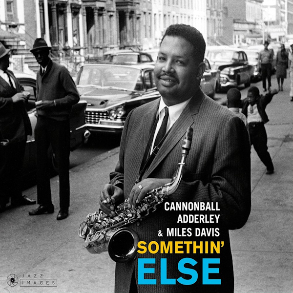 Cannonball Adderley & Miles Davis - Somethin' Else -jazz images cd-Cannonball-Adderley-Miles-Davis-Somethin-Else-jazz-images-cd-.jpg