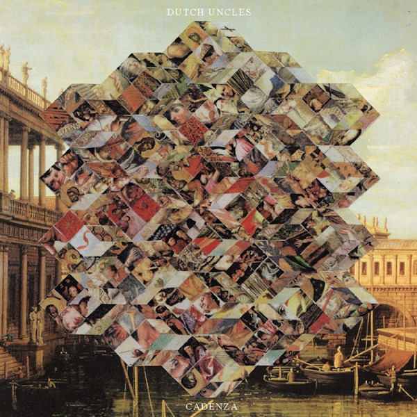 Dutch Uncles - CadenzaDutch-Uncles-Cadenza.jpg