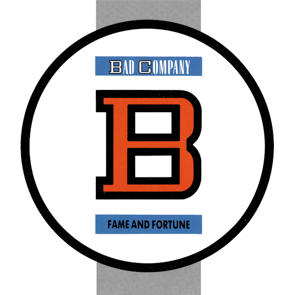 Bad Company - Fame And FortuneBad-Company-Fame-And-Fortune.jpg