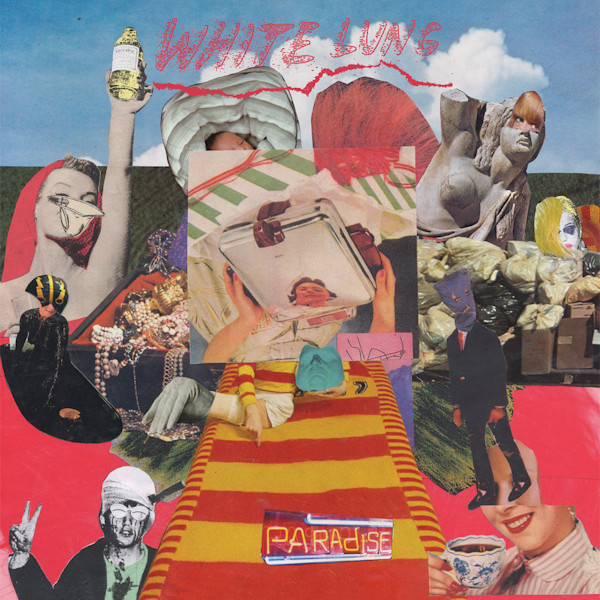 White Lung - ParadiseWhite-Lung-Paradise.jpg
