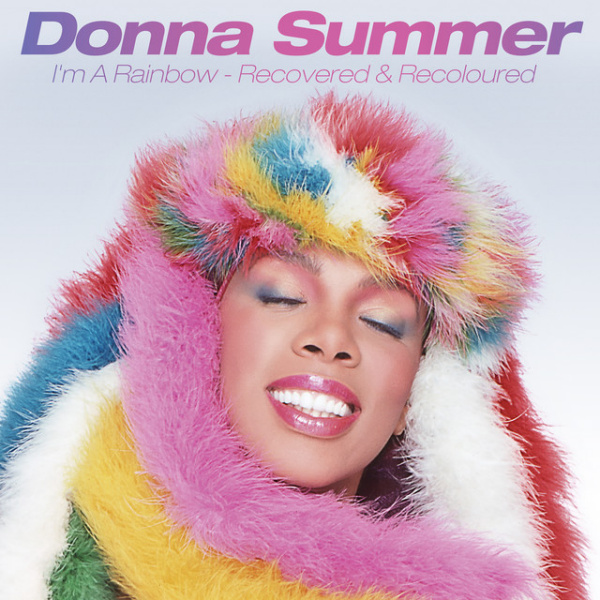 Donna Summer - I'm A Rainbow - Recovered & RecolouredDonna-Summer-Im-A-Rainbow-Recovered-Recoloured.jpg