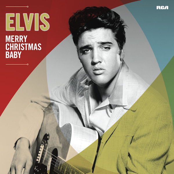 Elvis Presley - Merry Christmas BabyElvis-Presley-Merry-Christmas-Baby.jpg