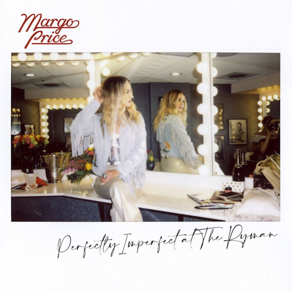 Margo Price - Perfectly Imperfect At The RymanMargo-Price-Perfectly-Imperfect-At-The-Ryman.jpg