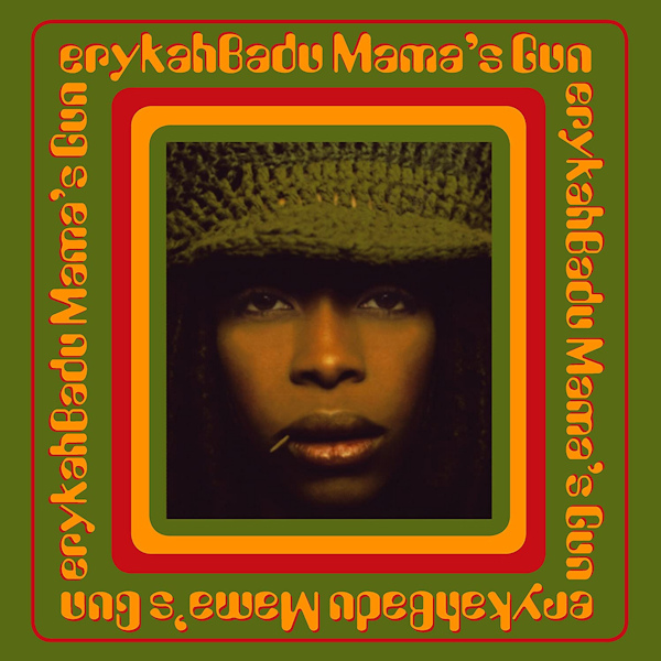 Erykah Badu - Mama's GunErykah-Badu-Mamas-Gun.jpg