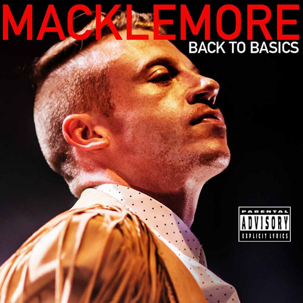 Macklemore - Back To BasicsMacklemore-Back-To-Basics.jpg