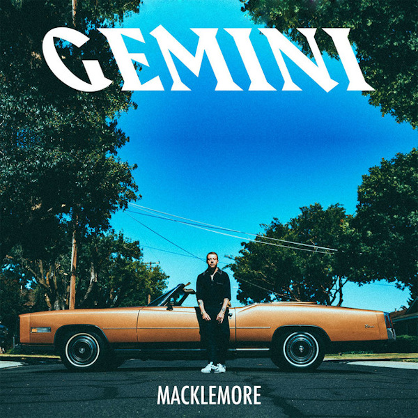 Macklemore - GeminiMacklemore-Gemini.jpg