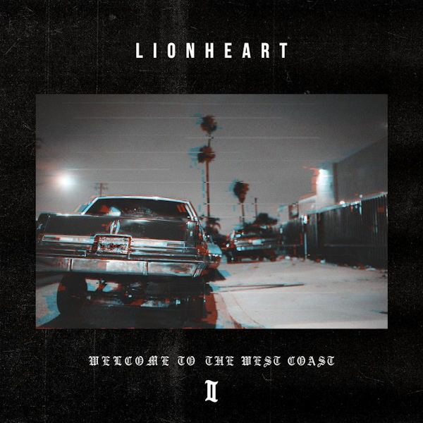 Lionheart - Welcome To The West Coast IILionheart-Welcome-To-The-West-Coast-II.jpg