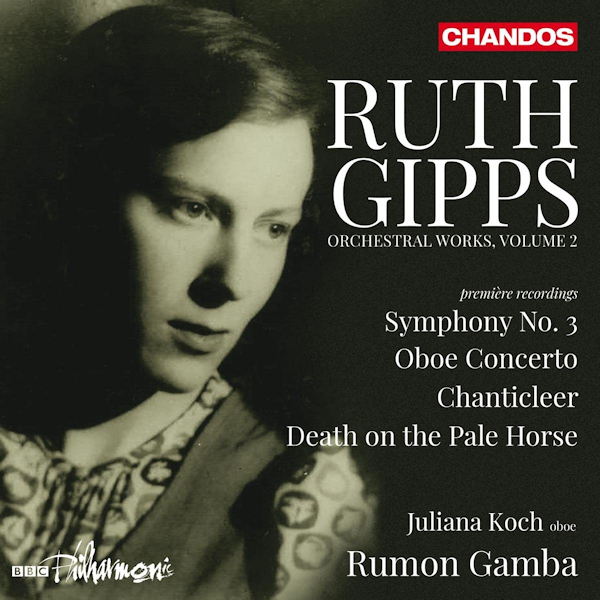BBC Philharmonic / Juliana Koch / Rumon Gamba - Ruth Gipps: Orchestral Works, Volume 2BBC-Philharmonic-Juliana-Koch-Rumon-Gamba-Ruth-Gipps-Orchestral-Works-Volume-2.jpg
