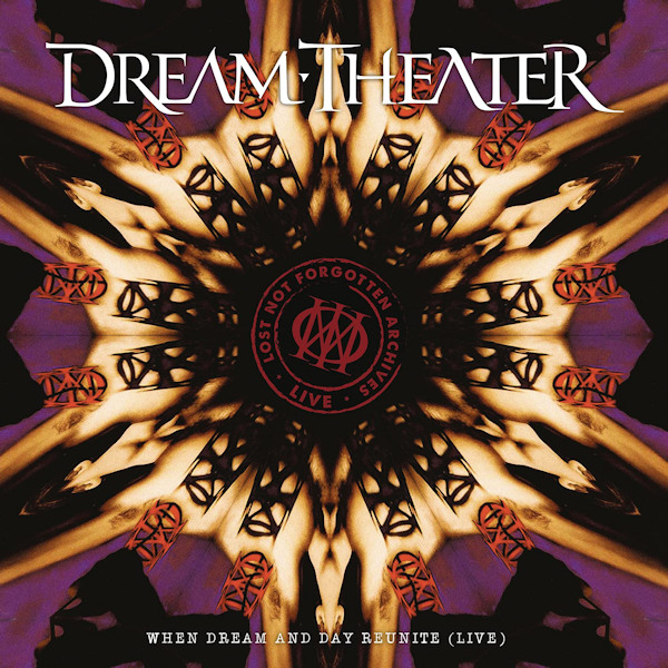Dream Theater - Lost Not Forgotten Archives: When Dream And Day Reunite (Live)Dream-Theater-Lost-Not-Forgotten-Archives-When-Dream-And-Day-Reunite-Live.jpg