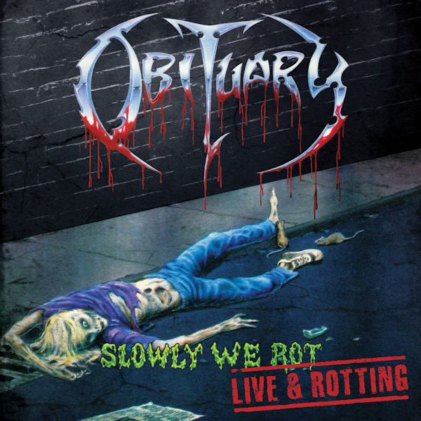 Obituary - Slowly We Rot: Live & RottingObituary-Slowly-We-Rot-Live-Rotting.jpg