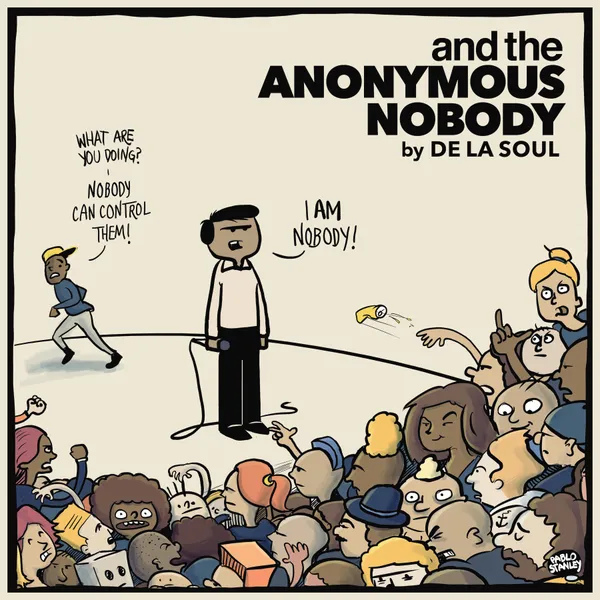De La Soul - And The Anonymous NobodyDe-La-Soul-And-The-Anonymous-Nobody.jpg