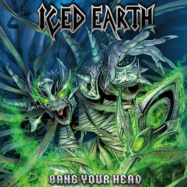 Iced Earth - Bang Your HeadIced-Earth-Bang-Your-Head.jpg