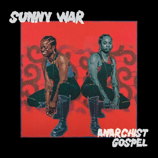 Sunny War - Anarchist GospelSunny-War-Anarchist-Gospel.jpg