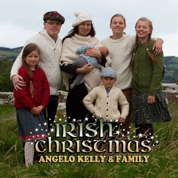 Angelo Kelly & Family - Irish ChristmasAngelo-Kelly-Family-Irish-Christmas.jpg
