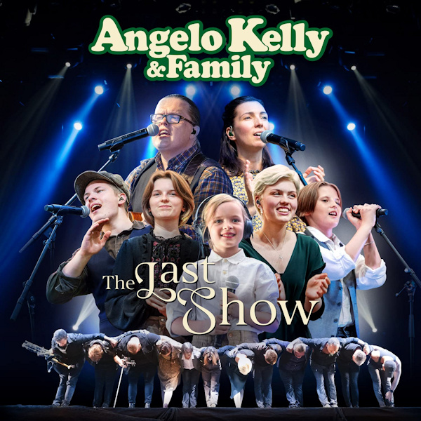 Angelo Kelly & Family - The Last ShowAngelo-Kelly-Family-The-Last-Show.jpg