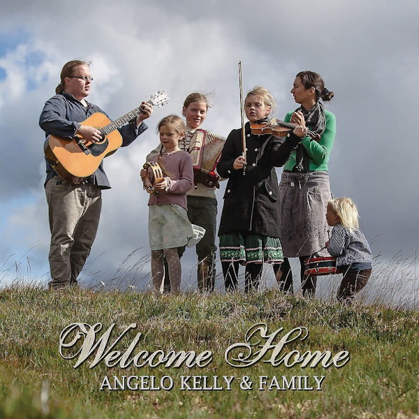 Angelo Kelly & Family - Welcome HomeAngelo-Kelly-Family-Welcome-Home.jpg