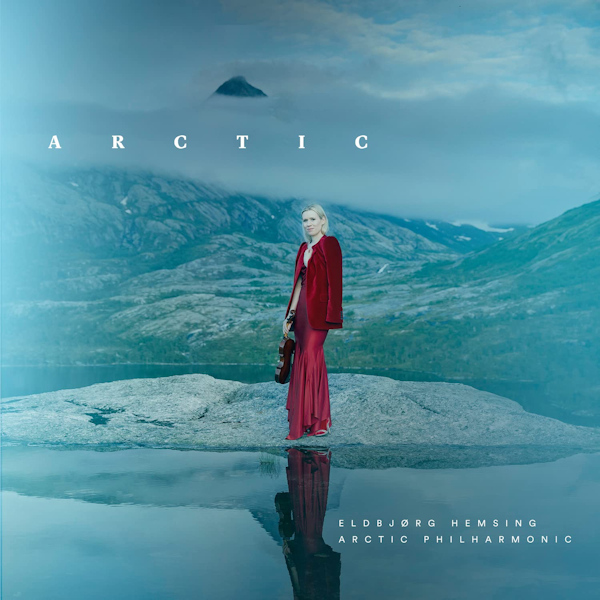 Eldbjorg Hemsing / Arctic Philharmonic - ArcticEldbjorg-Hemsing-Arctic-Philharmonic-Arctic.jpg