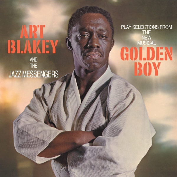 Art Blakey & The Jazz Messengers - Play Selections From The New Musical Golden BoyArt-Blakey-The-Jazz-Messengers-Play-Selections-From-The-New-Musical-Golden-Boy.jpg