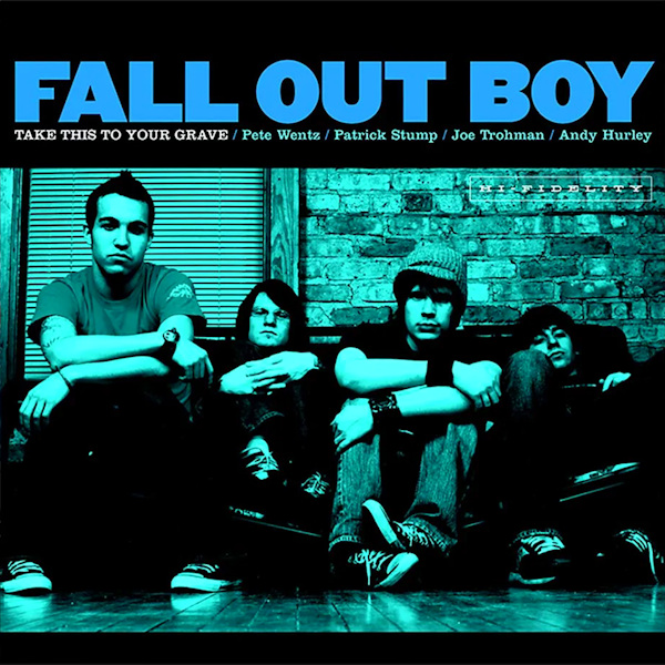 Fall Out Boy - Take This To Your GraveFall-Out-Boy-Take-This-To-Your-Grave.jpg