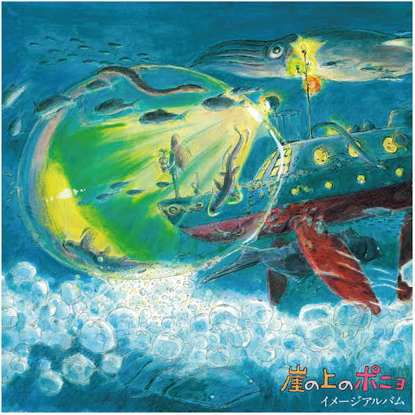 Joe Hisaishi - Ponyo On The Cliff By The Sea (Image Album)Joe-Hisaishi-Ponyo-On-The-Cliff-By-The-Sea-Image-Album.jpg