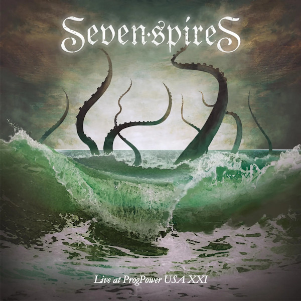 Seven Spires - Live At ProgPower USA XXISeven-Spires-Live-At-ProgPower-USA-XXI.jpg