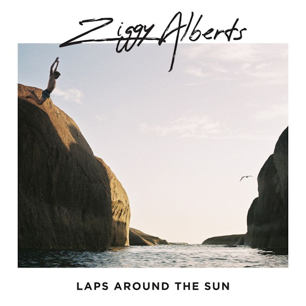Ziggy Alberts - Laps Around The SunZiggy-Alberts-Laps-Around-The-Sun.jpg