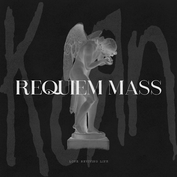 Korn - Requiem Mass: Love Reviving LifeKorn-Requiem-Mass-Love-Reviving-Life.jpg