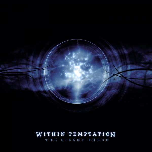 Within Temptation - The Silent ForceWithin-Temptation-The-Silent-Force.jpg