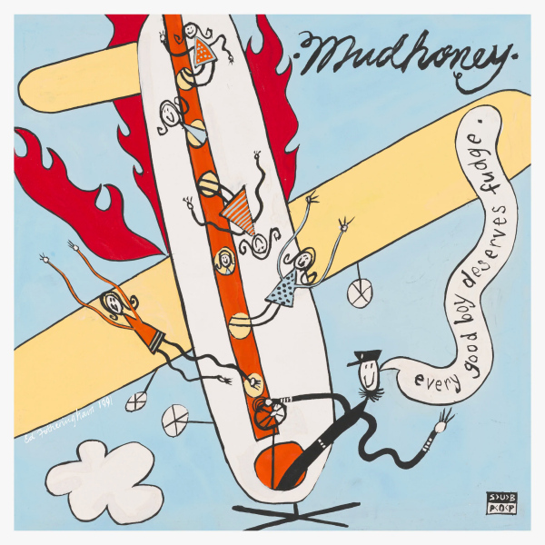 Mudhoney - Every Good Boy Deserves Fudge -30th anniversary-Mudhoney-EverMudhoney-Every-Good-Boy-Deserves-Fudge-30th-anniversary-y-Good-Boy-Deserves-Fudge.jpg