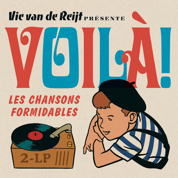 V.A. - Vic Van De Reijt Presente Voila! Les Chansons FormidablesV.A.-Vic-Van-De-Reijt-Presente-Voila-Les-Chansons-Formidables.jpg