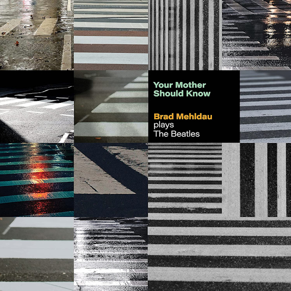 Brad Mehldau - You Mother Should KnowBrad-Mehldau-You-Mother-Should-Know.jpg