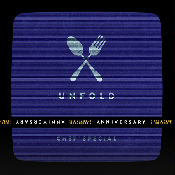 Chef'Special - Unfold -15th years anniversary-ChefSpecial-Unfold-15th-years-anniversary-.jpg