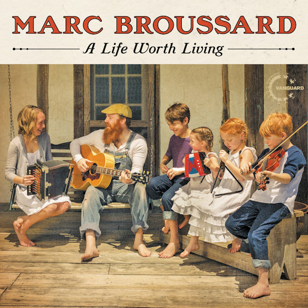 Marc Broussard - A Life Worth LivingMarc-Broussard-A-Life-Worth-Living.jpg