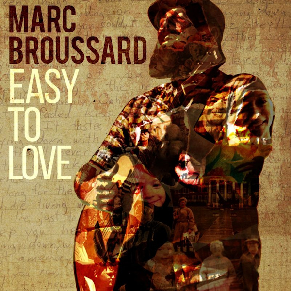 Marc Broussard - Easy To LoveMarc-Broussard-Easy-To-Love.jpg
